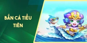 Bắn Cá Tiểu Tiên