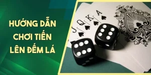 Hướng dẫn chơi tiến lên đếm lá