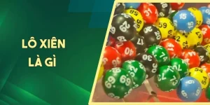 lô xiên là gì