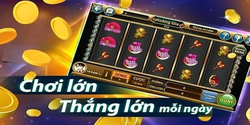 Cách chơi nổ hũ hiệu quả không chỉ dựa vào may mắn mà còn ở sự quan sát