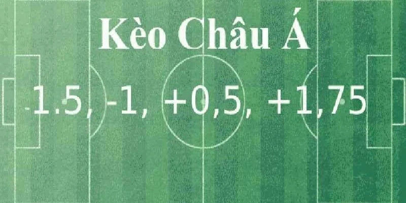 Kèo châu Á thường đưa ra các mức chấp cụ thể